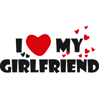 I love my girlfriend - Elija el diseÃ±o